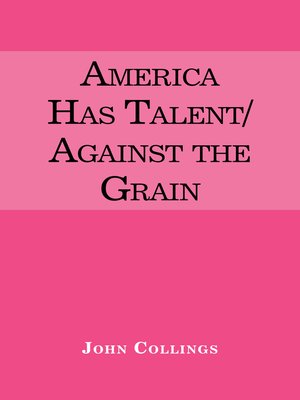 cover image of America Has Talent/Against the Grain